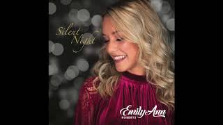 Emily Ann Roberts - Silent Night (Official Audio)