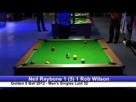 Golden 8 Ball 2012   Neil Raybone v Rob Wilson   Last 32