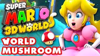 Super Mario 3D World - World Mushroom 100% (Nintendo Wii U Gameplay Walkthrough)