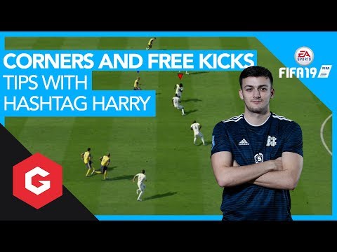 FIFA 19 Tips & Tricks with Hashtag Harry: Free kicks and corners