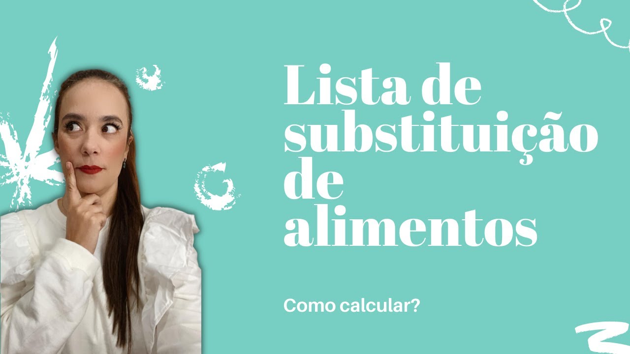 Como elaborar lista de substituição de alimentos