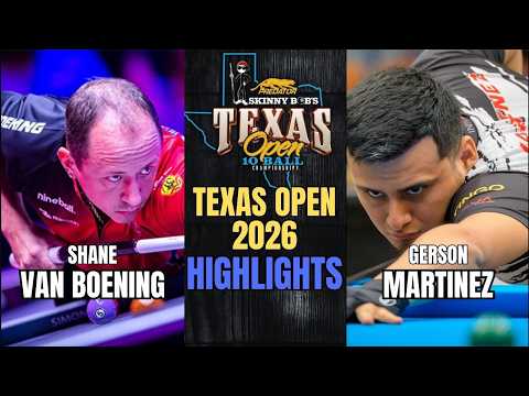 SHANE VAN BOENING - GERSON MARTINEZ | 2026 TEXAS OPEN 10 BALL CHAMPIONSHIPS | HIGHLIGHTS