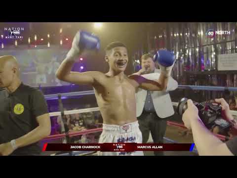 Jacob Charnock Vs Marcus Allan - Rd 2 Nation Muay Thai - Main Card
