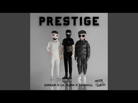 Prestige (feat. Ohash & Tekmill)