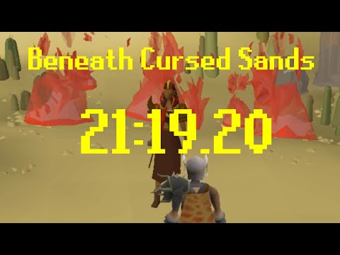 [OSRS former WR] Beneath Cursed Sands - 21:19.20