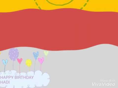 Happy birthday Muhammad Hadi