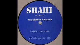 Shahi Presents The Groove Hackers - Heartache No. 9