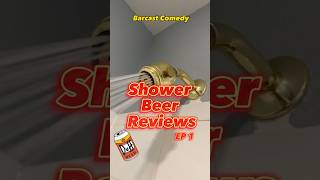 Shower Beer Reviews! Bud Light