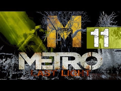 Metro Last Light Walkthrough - Part 11 Dark Waters - Gameplay & Commentary