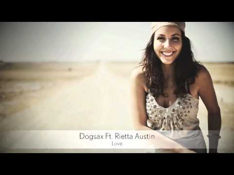 Dogsax Ft. Rietta Austin - Love :: Musica del Lounge