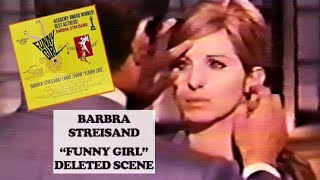 Barbra Streisand - Funny Girl deleted scene (complete) with Omar Sharif (1968)