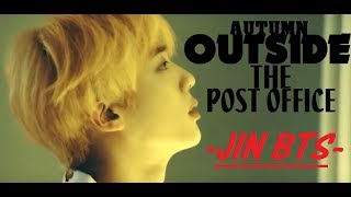 Download lagu FMV Cover by Jin BTS - Autumn Outside The Post Office [Eng/Indo sub] mp3