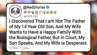 [Full Story] I Discovered That I Am Not The Father of 14 Year Old Son, And My Wife Wants to Have...