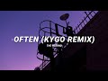 the weeknd - often (kygo remix) | slowed & reverb (lyrics)