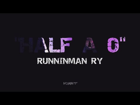 Runninman Ry - Half A O (Official Music Video)