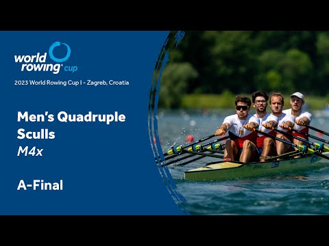 2023 World Rowing Cup I - Men's Quadruple Sculls - A-Final