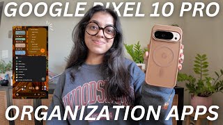 HOW I STAY ORGANIZED USING MY GOOGLE PIXEL 10 PRO