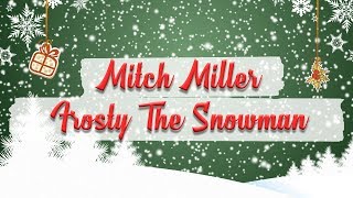 Mitch Miller - Frosty The Snowman // BEST CHRISTMAS SONGS