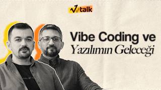 Kod Yazmadan Uygulama Geliştirmek: "Vibe Coding" ve Yazılımın Geleceği
