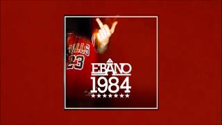Ebano - 1984 (2011) [TRABAJO COMPLETO]