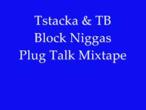 Tstacka and TB (BlockNiggas)