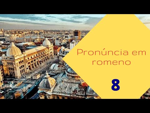 Romeno 8: Pronúncia