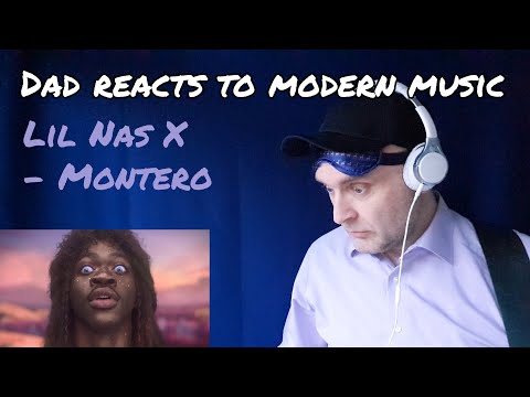 Dad reacts to MODERN music - Lil Nas X - Montero