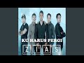 Ku Harus Pergi