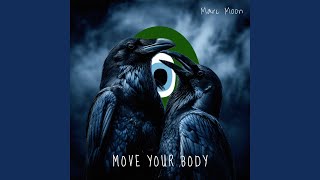 Move Your Body