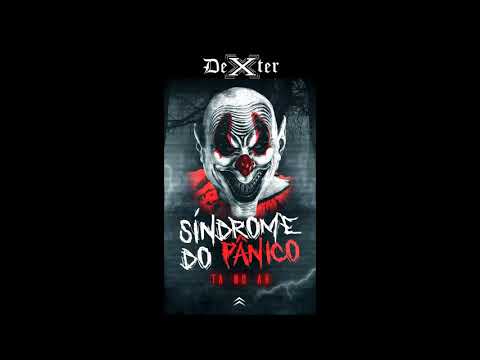 DEXTER- "Síndrome do Pânico"- 2018 (Áudio Oficial)