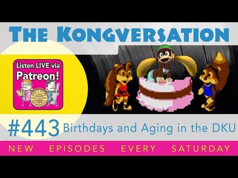 The Kongversation 443 - Birthdays and Aging in the DKU