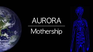 AURORA - Mothership [Lyrics] 歌詞 和訳付