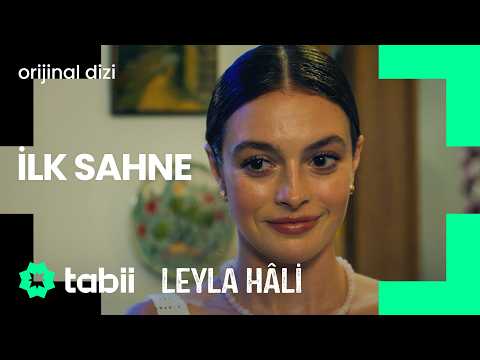 "Hepiniz Açsınız!" | Leyla Hâli İlk Sahne