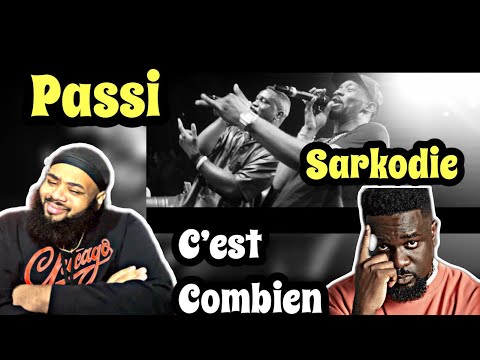 PASSI Feat SARKODIE - C'est Combien | AMERICAN REACTS