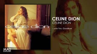 Celine Dion - I Love You Goodbye