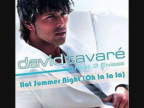 David Tavare feat. 2 Eivissa - Hot Summer Night (Oh La La La)