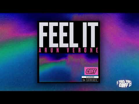 CUFF059 : Arun Verone - Feel It (Original Mix) [CUFF] Official