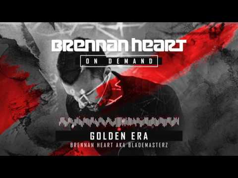Brennan Heart aka Blademasterz - Golden Era