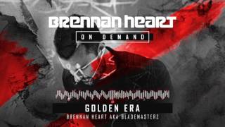 Brennan Heart aka Blademasterz - Golden Era
