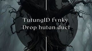 Download lagu DJ DROP JUNGLE DUCT TUTUNGID FVNKY mp3
