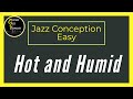 Hot and Humid - Jim Snidero - Easy Jazz Conception for Trombone