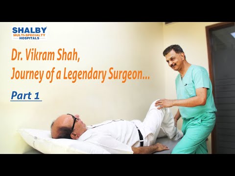 Dr. Vikram Shah, Journey of a Legendary Surgeon – Part 1