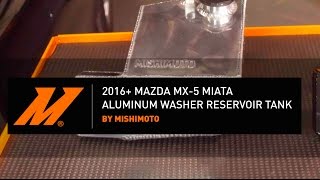 2016+ Mazda MX-5 Miata Aluminum Washer Reservoir Tank Installation Guide