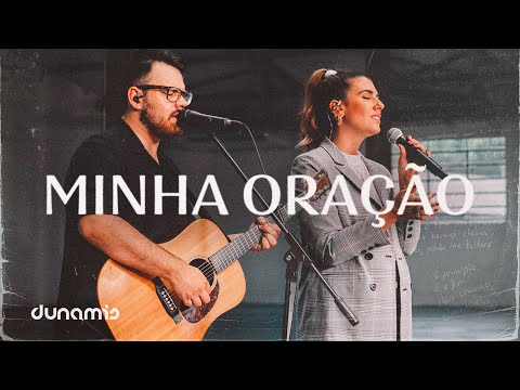 Minha Oração | Dunamis Music