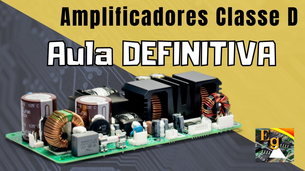 Amplificadores Classe D: a tecnologia que está mudando o jogo na área de áudio