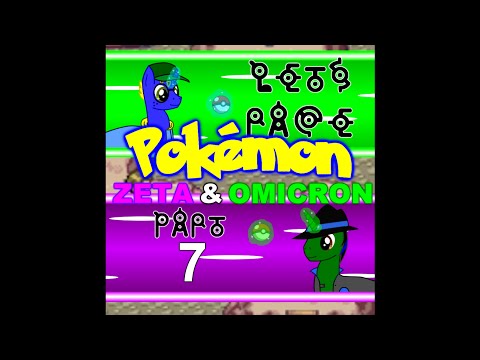 [LET'S RACE] Pokémon Zeta and Omicron - Part 7