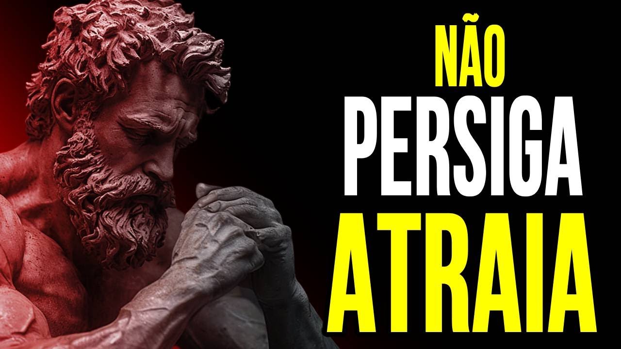 Não Persiga, Atraia: O Que Está Destinado a Você Sempre Encontra o Caminho | SABEDORIA  Estoica