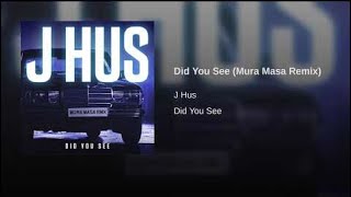 J hus mura masa remix