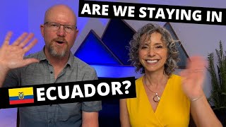 Are we staying in Ecuador? Live Q&A w/ Amelia And JP