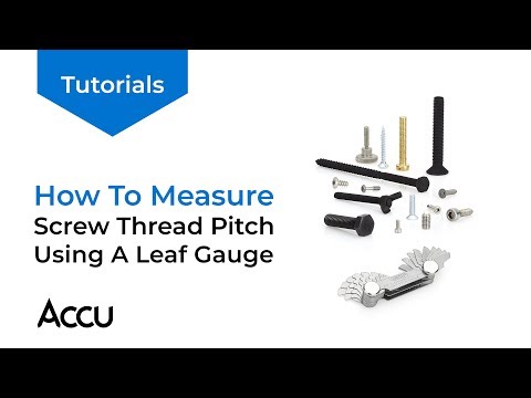 Measuring Screw Thread Pitch Using a Leaf Gauge | Accu Tutorials